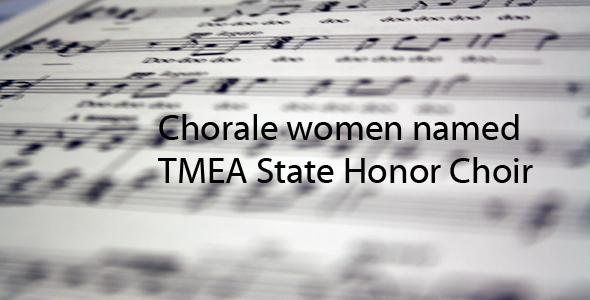 Chorale women named Texas Honor Choir