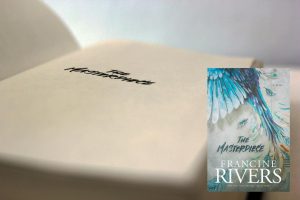 Inside the pages of Francine Rivers novel The Masterpiece lies a story of redemption.