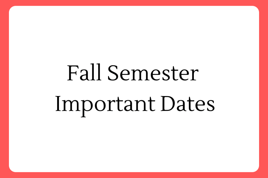 Fall+Semester+Important+Dates