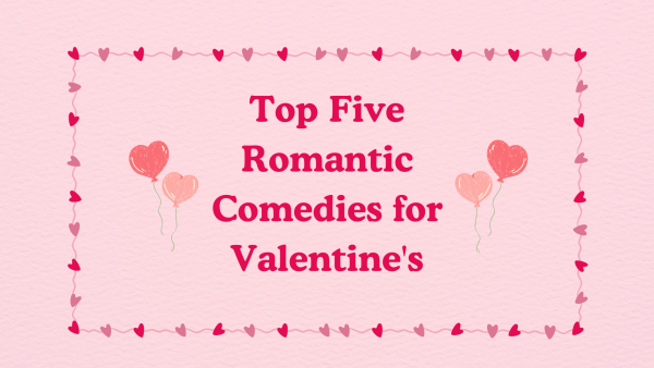 Top Five Romantic Comedies for Valentine's